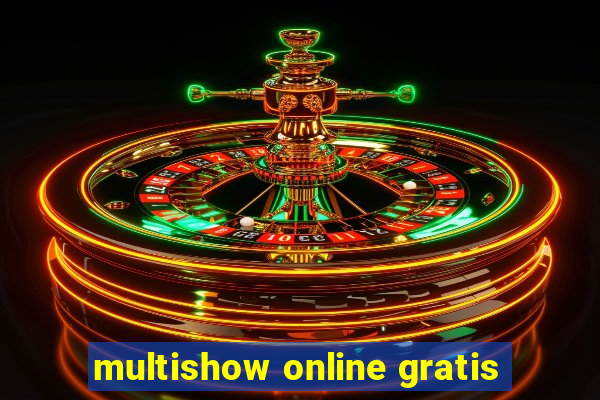 multishow online gratis